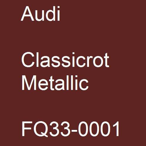 Audi, Classicrot Metallic, FQ33-0001.